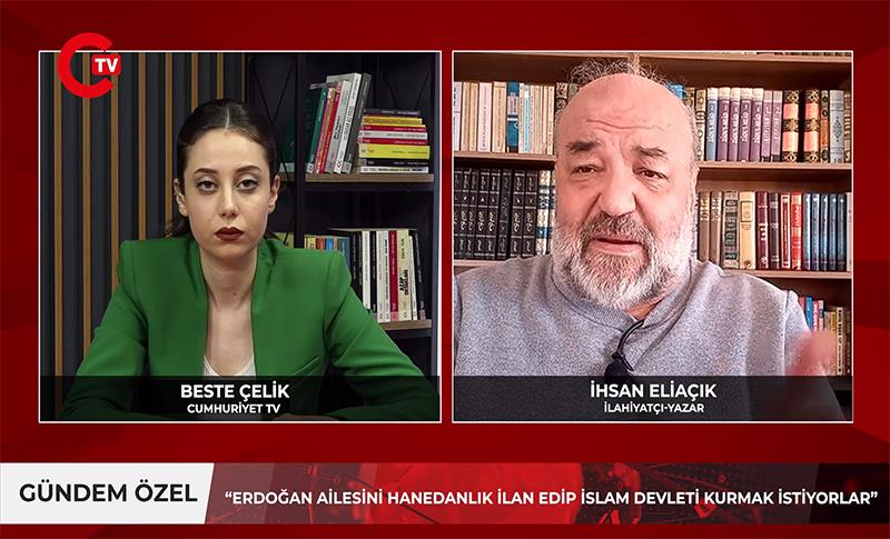 ELİAÇIK: DİNİ ŞİDDET VE DİKTATÖRLÜK DÖNEMİ BAŞLAYABİLİR