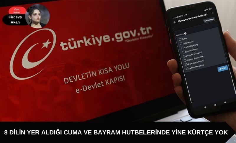 8 DİLİN YER ALDIĞI CUMA VE BAYRAM HUTBELERİNDE YİNE KÜRTÇE YOK