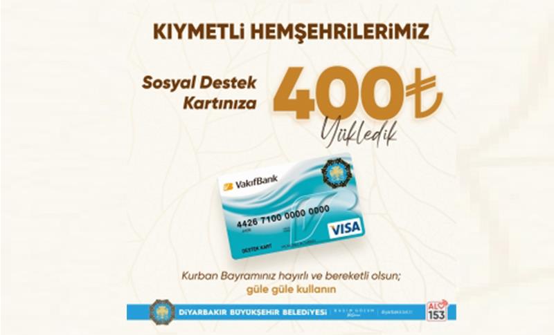 KURBAN BAYRAMINDA SOSYAL KART SAHİPLERİNE 400 LİRA YATIRILDI