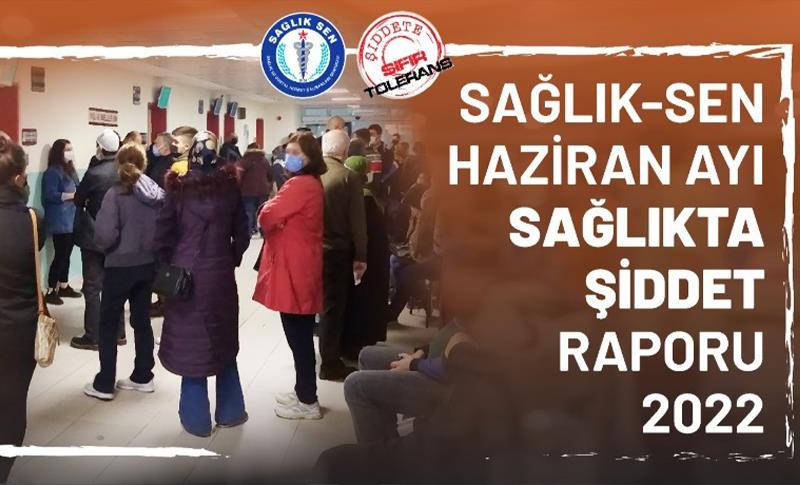 HAZİRAN AYINDA 42 SAĞLIK ÇALIŞANI MAĞDUR EDİLDİ